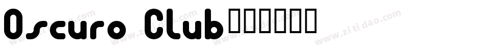 Oscuro Club字体转换